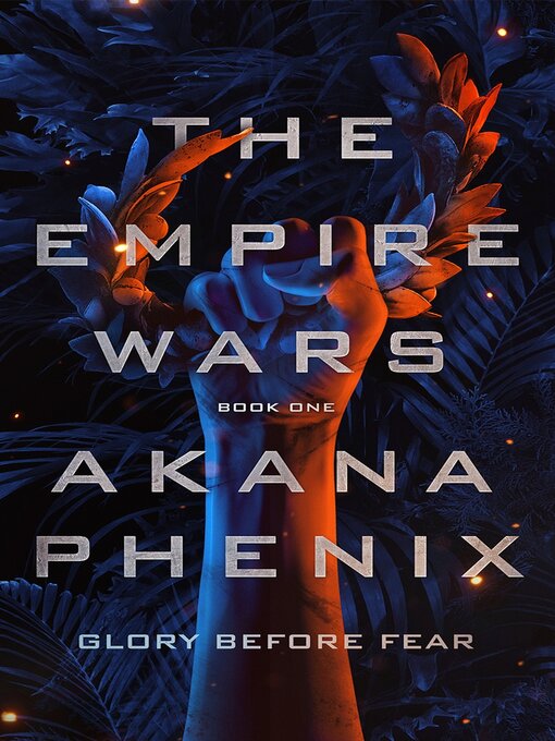 Title details for The Empire Wars by Akana Phenix - Available